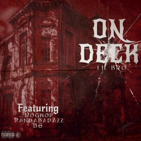 On Deck (feat. MoGwop, PandaBadAzz & B6)
