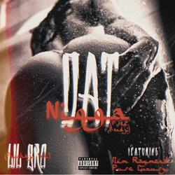 Dat Nigga (feat. MCM Raymond & Pure Luxury)