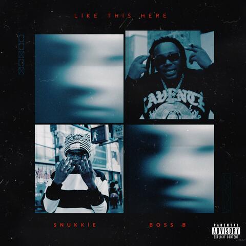 Like This Here (feat. Boss B)