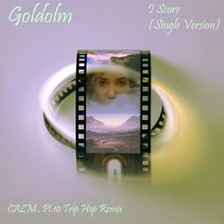 CALM, Pt. 10 (Trip Hop Remix)