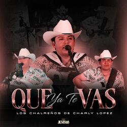 Que Ya Te Vas