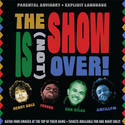 the show isn't over (feat. Froggo, Henry Cole & Don Atlas) (Remix)