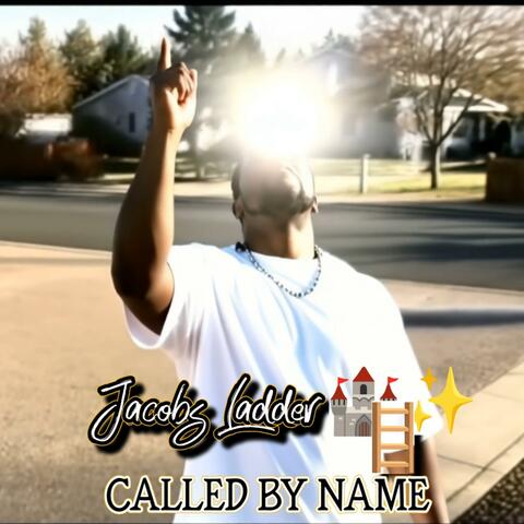 Jacob's Ladder (feat. John 7:38) [Called By Name - True Branch Tribe Mix]