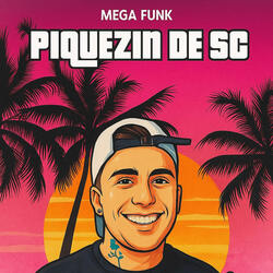 MEGA FUNK PIQUEZIN DE SC (feat. MC MOVIC)