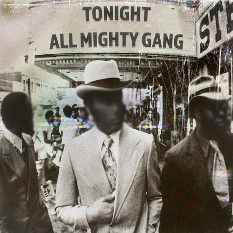 All Mighty Gang  [feat. Jay Dee & Kizzle Mobbin']