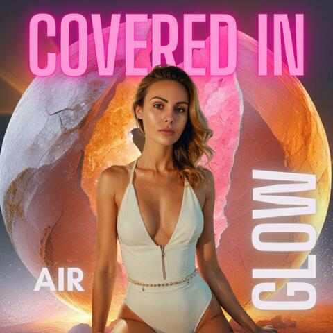 Covered in Glow