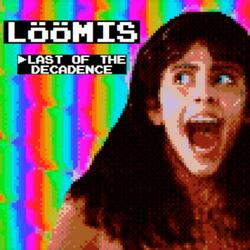 Last Of The Decadence