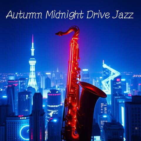 Autumn Midnight Drive Jazz