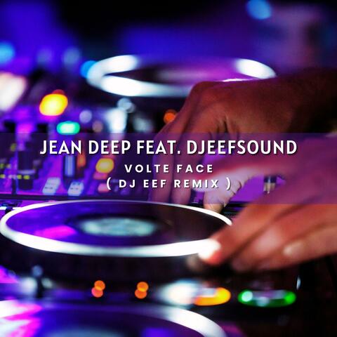 Volte Face (feat. Djeefsound) [Dj Eef Remix]