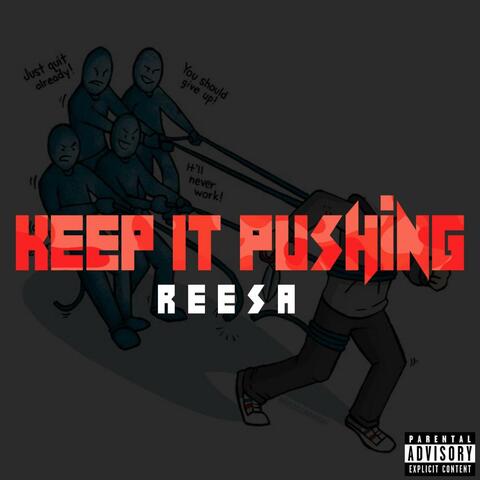 Keep It Pushing