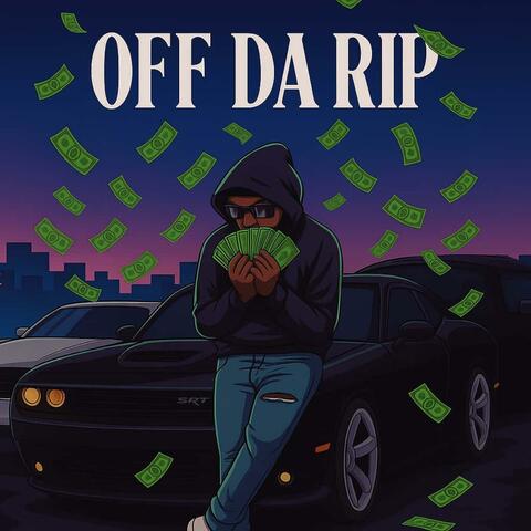 OFF DA RIP