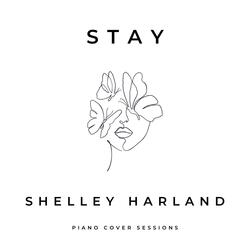Stay (Piano Cover Sessions)