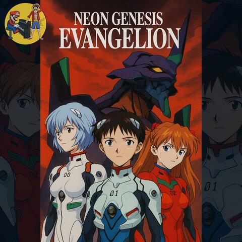 A Cruel Angel’s Thesis (from "Neon Genesis Evangelion")