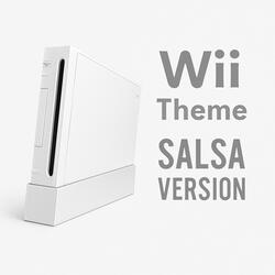 Wii Theme (Salsa Version)