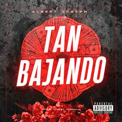 Tan Bajando (feat. Albert Joseph)