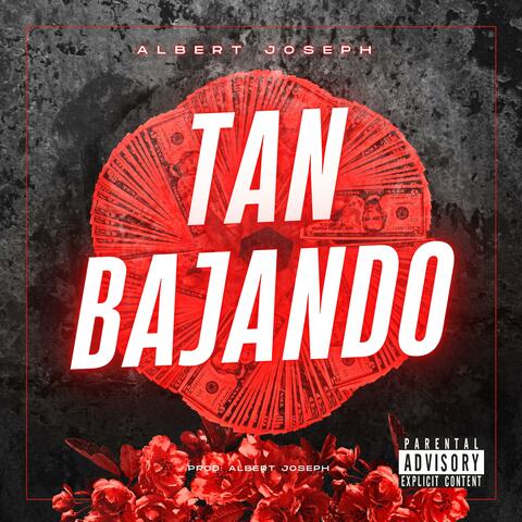 Tan Bajando (feat. Albert Joseph)