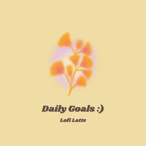 Daily Goals :)