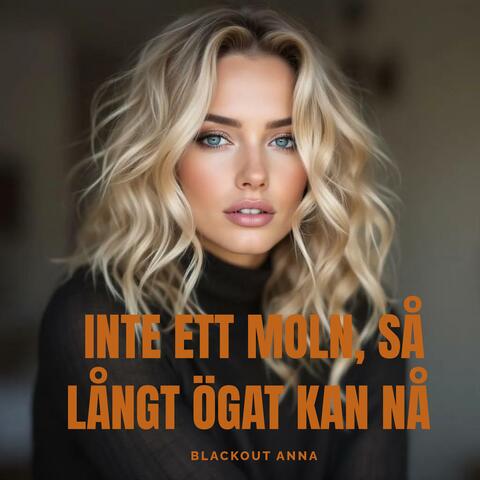 Inte ett moln, så långt ögat kan nå