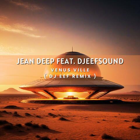 Venus Ville (feat. Djeefsound) [Dj Eef Remix]