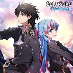 SukaSuka | Opening (Dearest Drop) | Shuumatsu Nani Shitemasu ka