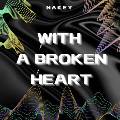 With a Broken Heart