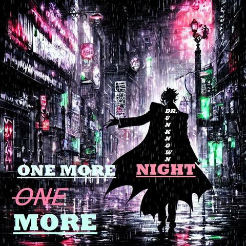 ONE MORE NIGHT