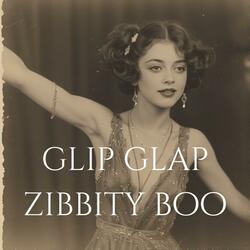 Glip Glap Zibbity Boo