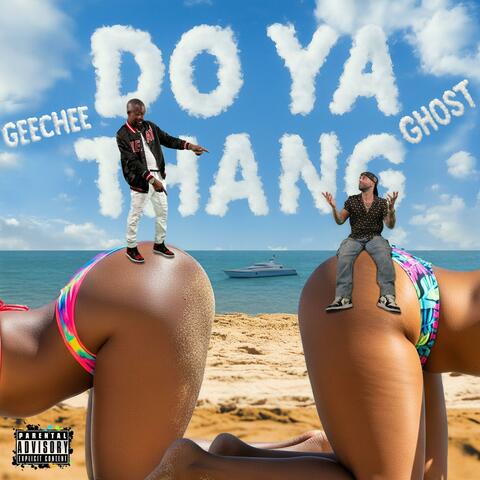 Do ya thang (feat. Geechee)