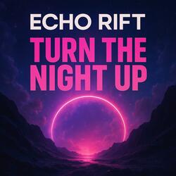 Turn the Night Up
