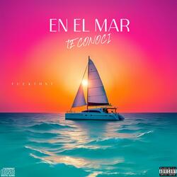 En el mar te conocí