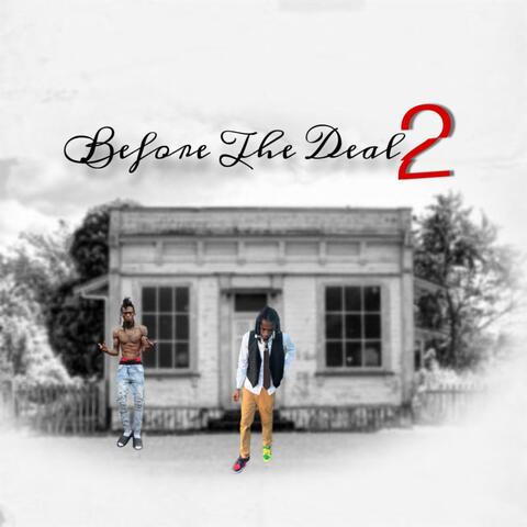 Before The Deal 2