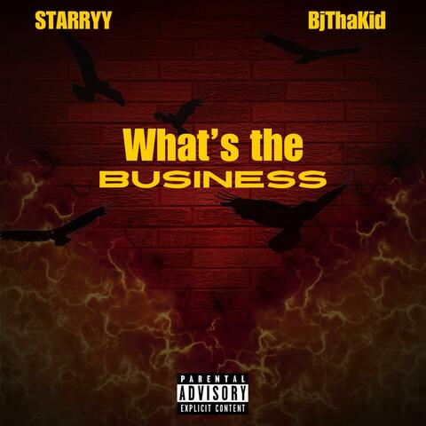 What's the business (feat. BjThaKid)