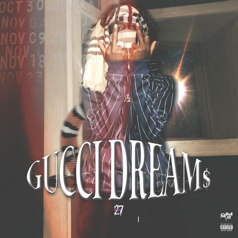 GUCCI DREAMS