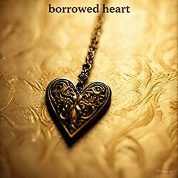 Borrowed Heart