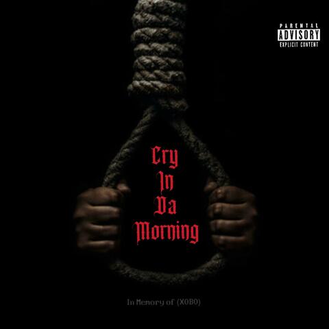 Cry in Da Morning (Live Audio) (Live)