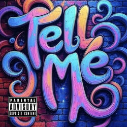 Tell Me (feat. Dubzofdk)