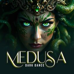 Medusa Dark Dance