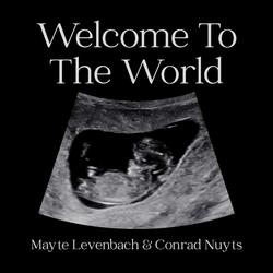 Welcome To The World