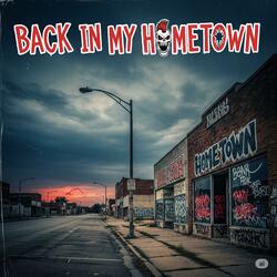 BACK IN MY HOMETOWN