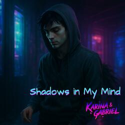 Shadows in My Mind