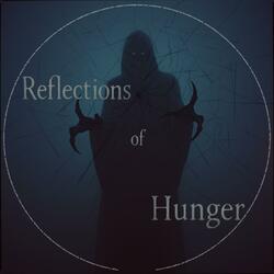 Reflections of Hunger