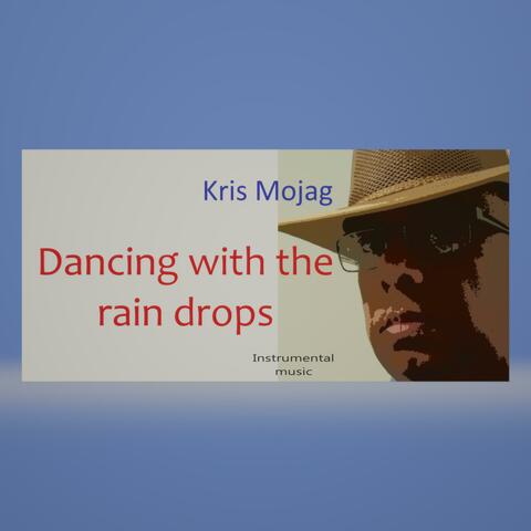 Dancing with the rain drops
