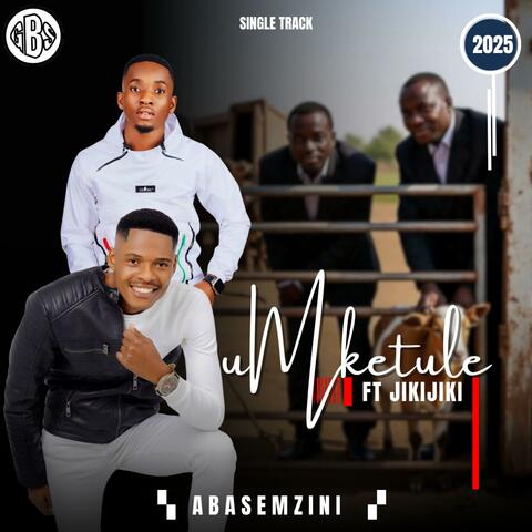Abasemzini (feat. Jikijiki)