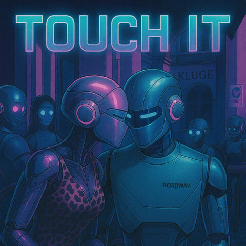 Touch it