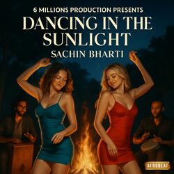 Dancing in the Sunlight-Sachin Bharti