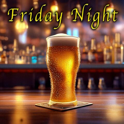 Friday Night