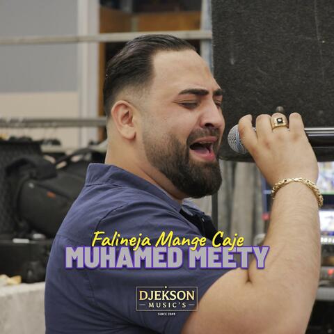 Muhamed Meety (Falineja Mange Caje) #djeksonmusics