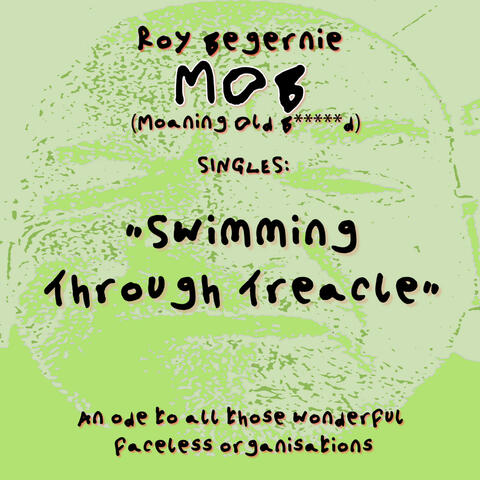 Swimming Through Treacle