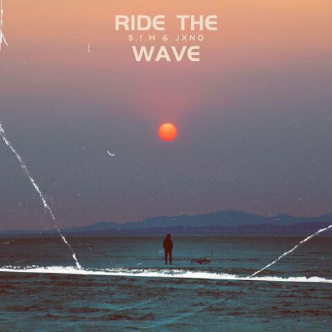 Ride the wave (feat. JXNO)