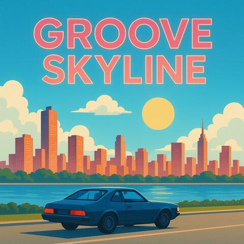 Groove Skyline